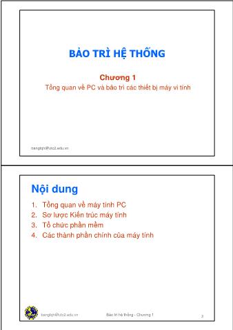 Bài giảng Bảo trì hệ thống - Chương 1: Tổng quan về PC và bảo trì các thiết bị máy vi tính