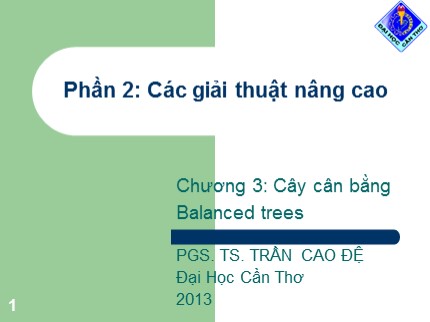 Bài giảng Cấu trúc dữ liệu và giải thuật - Chương 3: Cây cân bằng Balanced trees