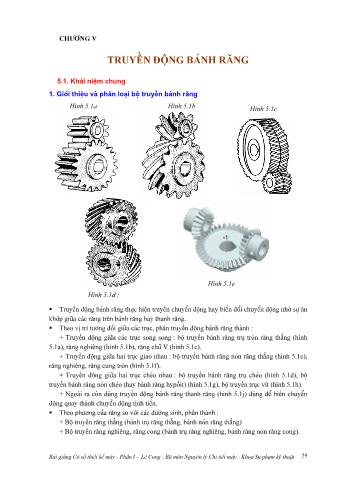 Bài giảng Cơ sở thiết kế máy - Chương 5: Truyền động bánh răng - Lê Cung