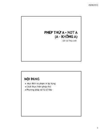 Bài giảng Đánh giá cảm quan thực phẩm - Bài 6: Phép thử A - Not A - Lê Thùy Linh