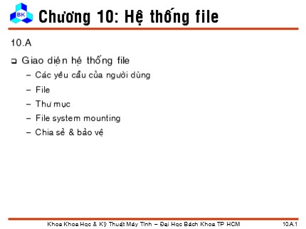 Bài giảng Hệ điều hành - Chương 10: Hệ thống file (Phần 1)