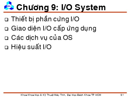 Bài giảng Hệ điều hành - Chương 9: I/O System