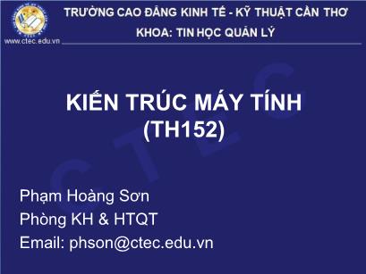 Bài giảng Kiến trúc máy tính - Chương 0: Giới thiệu môn học - Phạm Hoàng Sơn