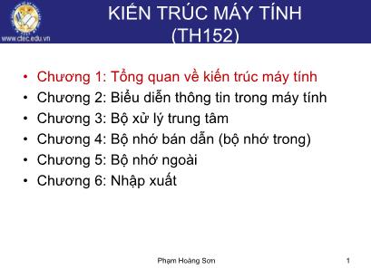 Bài giảng Kiến trúc máy tính - Chương 1: Tổng quan về kiến trúc máy tính - Phạm Hoàng Sơn