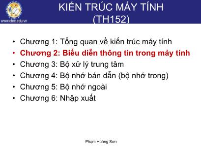 Bài giảng Kiến trúc máy tính - Chương 2: Biểu diễn thông tin trong máy tính - Phạm Hoàng Sơn