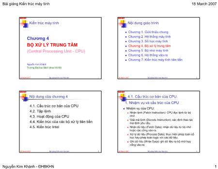 Bài giảng Kiến trúc máy tính - Chương 4: Bộ xử lý trung tâm (Central processing unit - CPU) - Nguyễn Kim Khánh