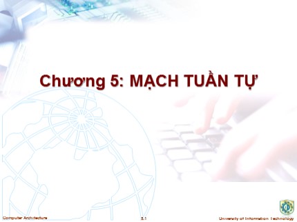 Bài giảng Kiến trúc máy tính - Chương 5: Mạch tuần tự