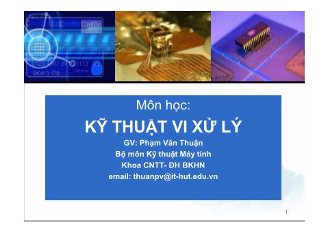 Bài giảng Kỹ thuật vi xử lý - Phạm Văn Thuận