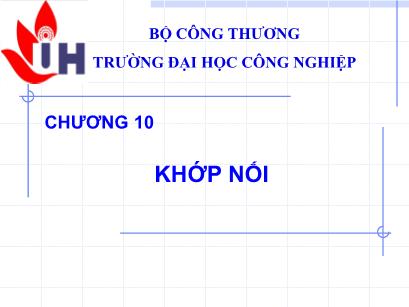 Bài giảng Nguyên lý chi tiết máy - Chương 10: Khớp nối