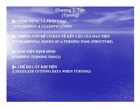 Bài giảng Nguyên lý và dụng cụ cắt - Chương 3: Tiện (Turning) - Cao Thanh Long