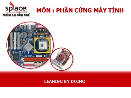 Bài giảng Phần cứng máy tính - Bài 10: Cài đặt OS & Application