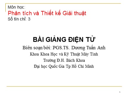 Bài giảng Phân tích và thiết kế giải thuật - Chương 1: Các khái niệm căn bản - Dương Tuấn Anh