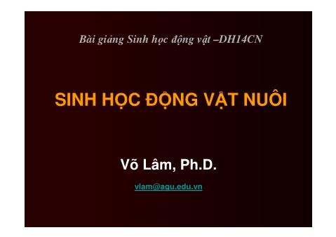 Bài giảng Sinh học động vật - Chương: Sinh học động vật nuôi