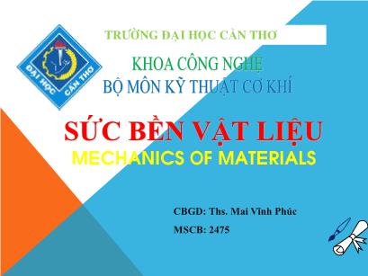 Bài giảng Sức bền vật liệu - Chương 1: Các khái niệm cơ bản - Mai Vĩnh Phúc