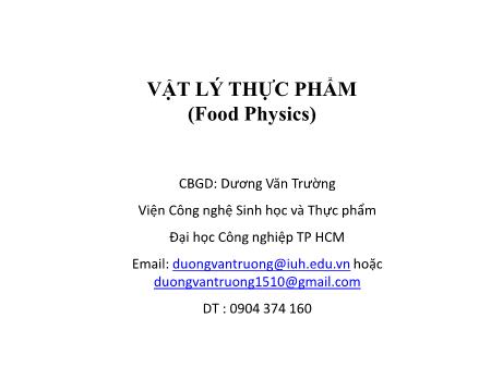 Bài giảng Vật lý thực phẩm - Chương 1: Hoạt độ nước - Dương Văn Trường