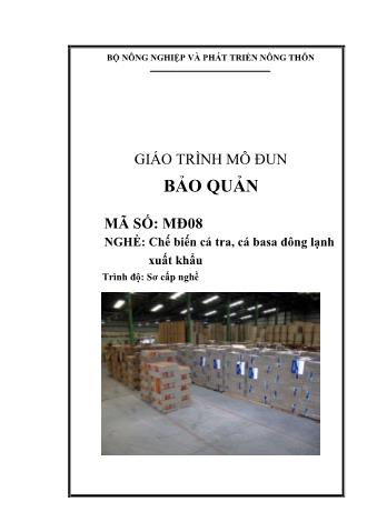 Giáo trình mô đun Bảo quản - Nghề: Chế biến cá tra, cá basa đông lạnh xuất khẩu