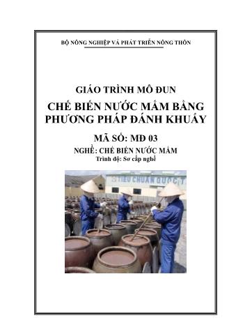 Giáo trình mô đun Chế biến nước mắm bằng phương pháp đánh khuấy - Nghề: Chế biến nước mắm