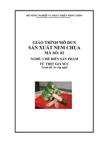 Giáo trình mô đun Sản xuất nem chua - Nghề: Chế biến sản phẩm từ thịt gia súc