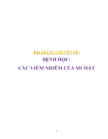 Bài giảng Chuyên đề: Bệnh học - Các viêm nhiễm của mi mắt