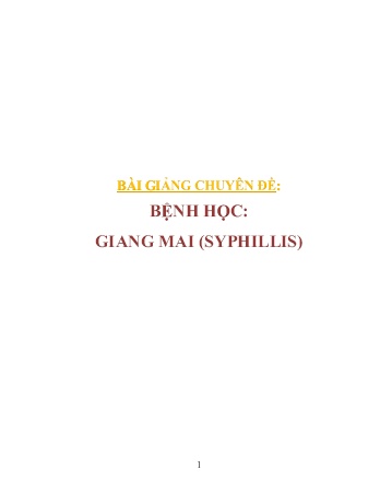 Bài giảng Chuyên đề: Bệnh học - Giang mai (syphillis)