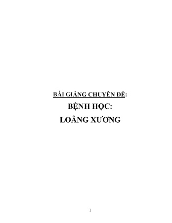 Bài giảng Chuyên đề: Bệnh học - Loãng xương