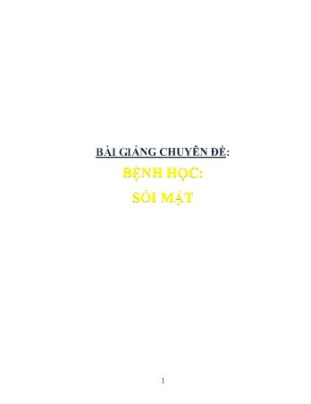 Bài giảng Chuyên đề: Bệnh học - Sỏi mật