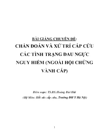 Bài giảng Chuyên đề: Chẩn đoán và xử trí cấp cứu các tình trạng đau ngực nguy hiểm (ngoài hội chứng vành cấp)