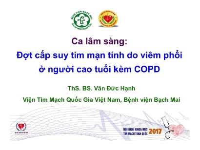 Bài giảng Tim mạch - Đợt cấp suy tim mạn tính do viêm phổi ở người cao tuổi kèm Copd