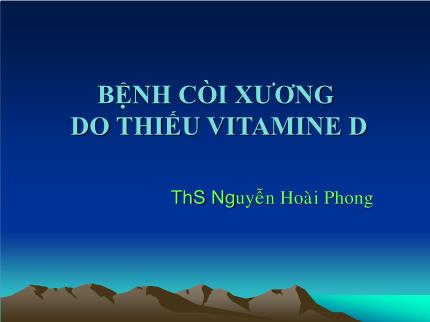 Bệnh còi xương do thiếu Vitamine D