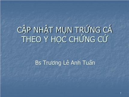 Cập nhật mụn trứng cá theo y học chứng cứ