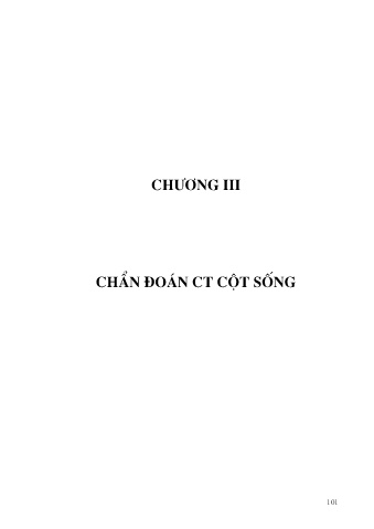 Chẩn đoán CT Cột sống - Bài 1: Chấn thương cột sống - tủy sống
