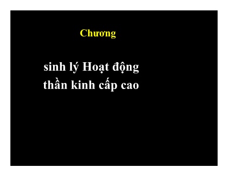 Hoạt động thần kinh cấp cao - Chương: Sinh lý Hoạt động thần kinh cấp cao