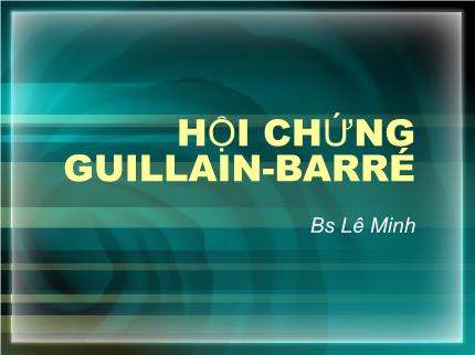 Hội chứng guillain - barré