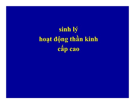 Sinh lý hoạt động thần kinh cấp cao - Bài 1: Phản xạ có điều kiện
