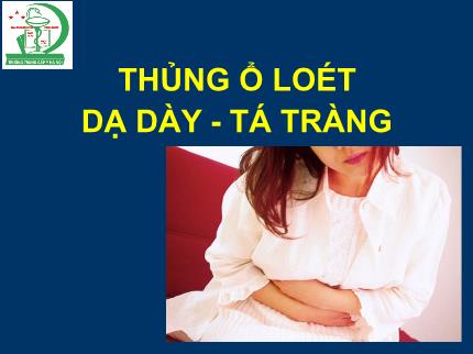Tìm hiểu bệnh Thủng ổ loét dạ dày - Tá tràng