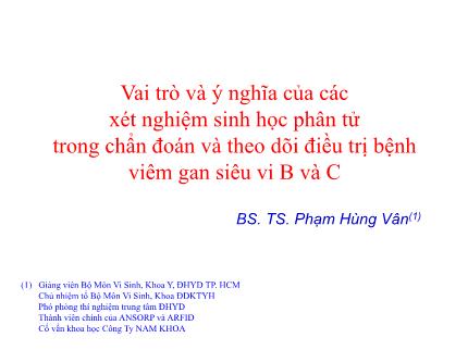 Vai trò và ý nghĩa của các xét nghiệm sinh học phân tử trong chẩn đoán và theo dõi điều trị bệnh viêm gan siêu vi B và C