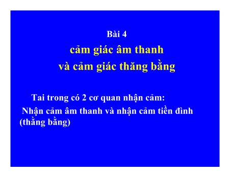 Y khoa, dược - Bài 4: Cảm giác âm thanh và cảm giác thăng bằng