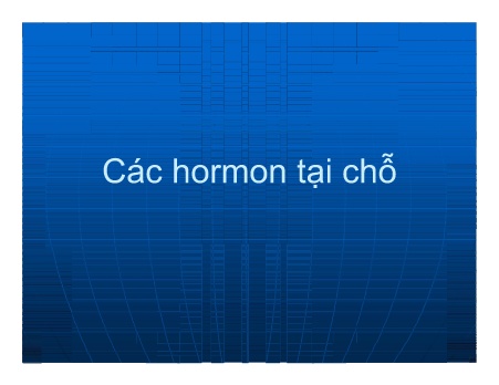 Y khoa, dược - Các hormon tại chỗ