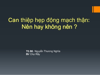 Y khoa, dược - Can thiệp hẹp động mạch thận: Nên hay không nên