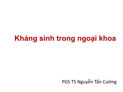 Y khoa, dược - Kháng sinh trong ngoại khoa