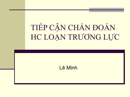 Y khoa, dược - Tiếp cận chẩn đoán HC loạn trương lực