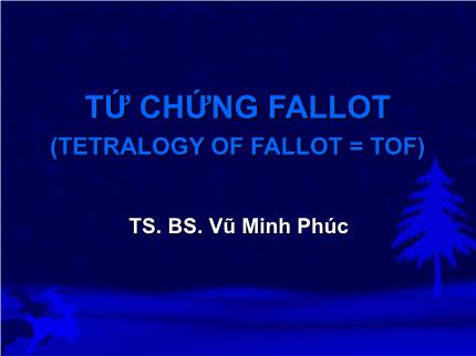 Y khoa, dược - Tứ chứng fallot (tetralogy of fallot = tof)