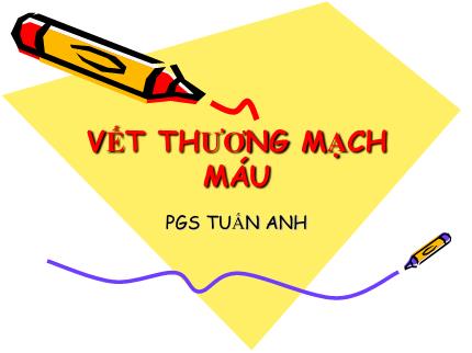 Y khoa, dược - Vết thương mạch máu